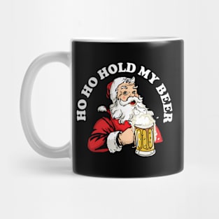Ho Ho Hold My Beer Santa Claus Mug